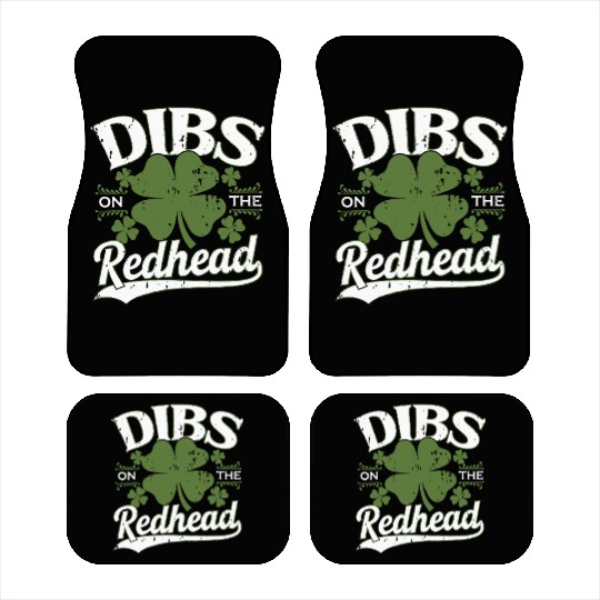 Dibs On The Red Head - St. Patrick's Day Humor Car Mats