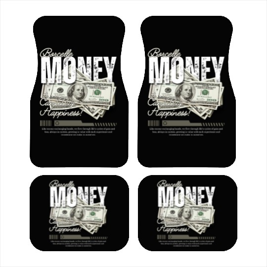 Money Streetwear CAN BUY HAPPINESS T'Car Mats Design