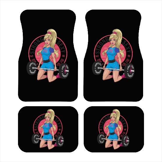 Strong Is Sexy Gym Motivation Girls Lift Too Car Mats