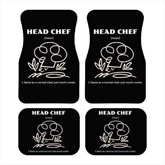 Head Chef | Same as a normal chef, just cooler. Car Mats