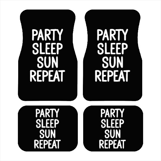 Party Sleep Sun Repeat – Summer Lifestyle Car Mats