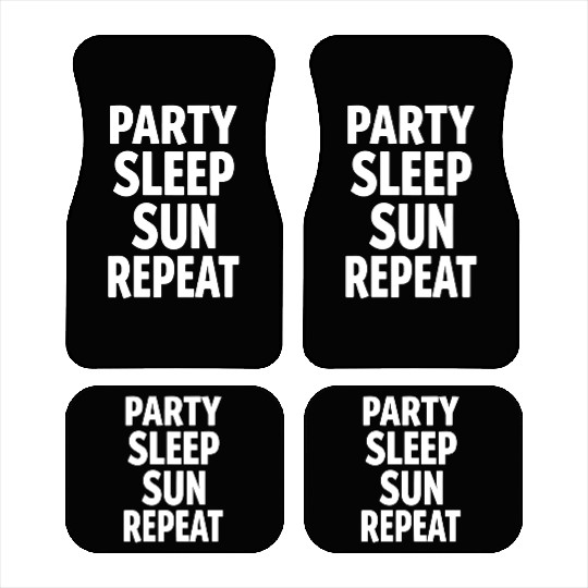 Party Sleep Sun Repeat – Summer Lifestyle Car Mats