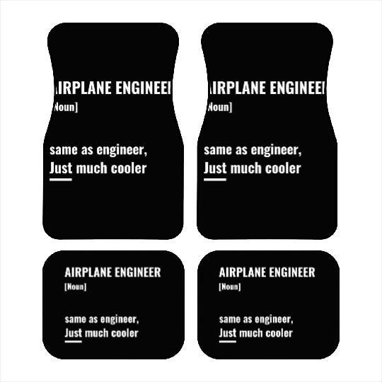 Airplane engineer much cooler Car Mats