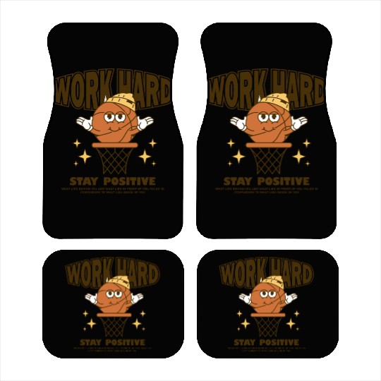 Work Hard Stay Positive Car Mats