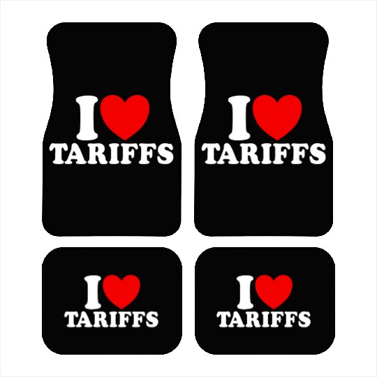 I Love Tariffs Red Heart Funny Trump Tariff Car Mats