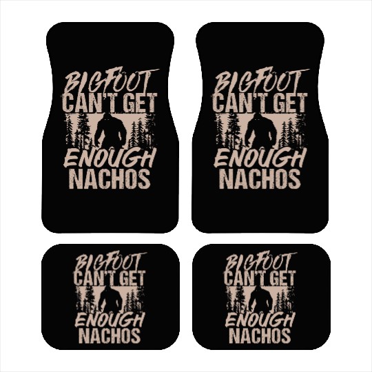 Bigfoot Can't Get Enough Nachos Wilderness Car Mats