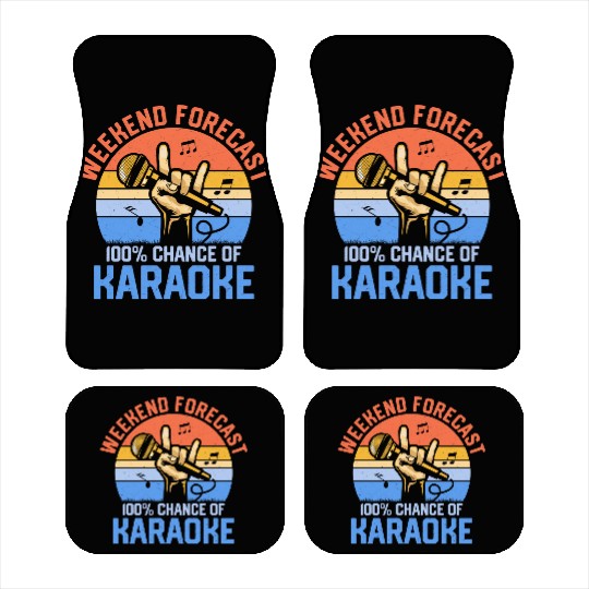 Weekend Forecast 100% Chance Of Karaoke Singer Sin Car Mats