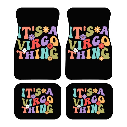 It's A Virgo Thing Car Mats