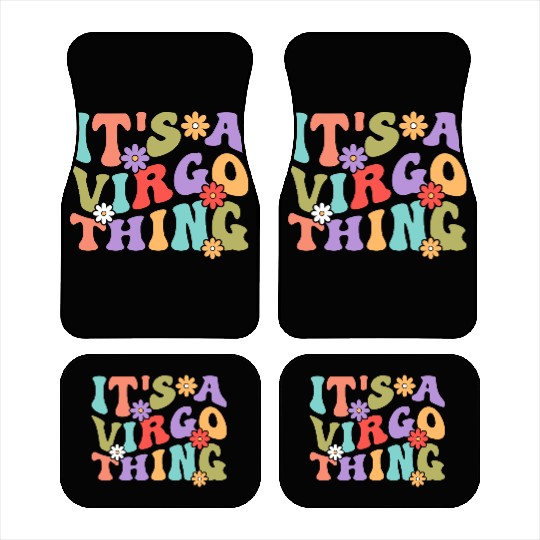 It's A Virgo Thing Car Mats