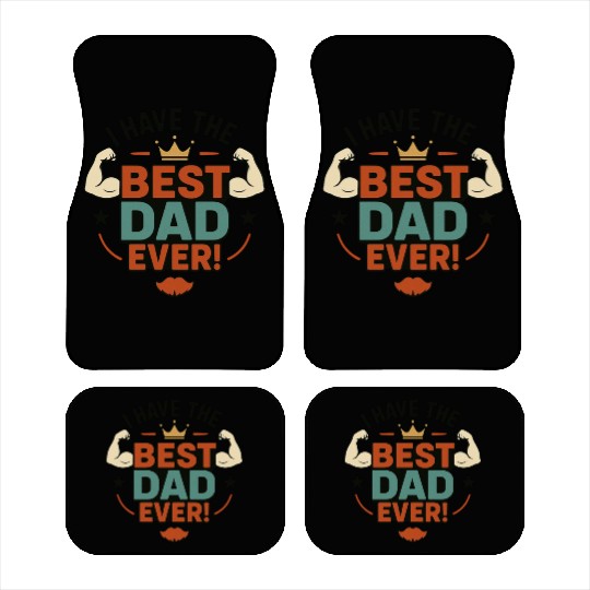 I have the best dad ever! Car Mats