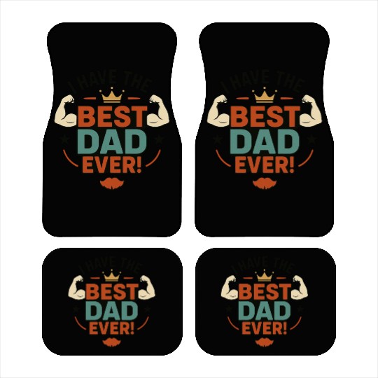 I have the best dad ever! Car Mats