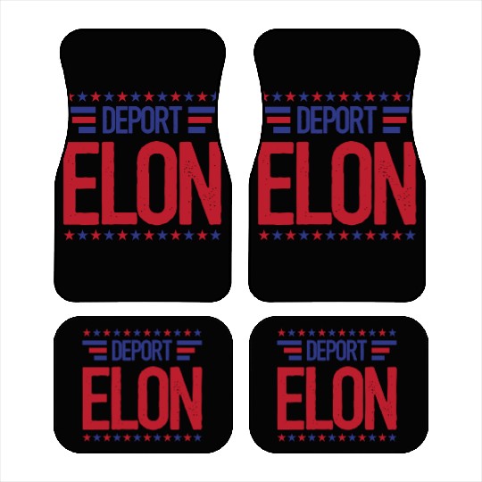 Deport Elon Musk Bumper Anti Fascist Car Mats