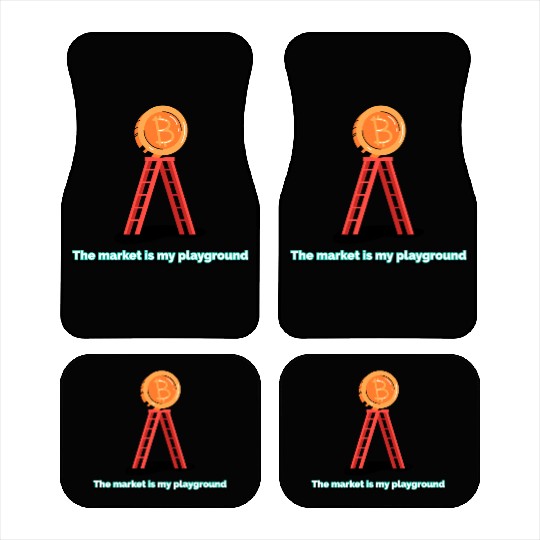 The Market Is My Playground – For the Fearless Inv Car Mats