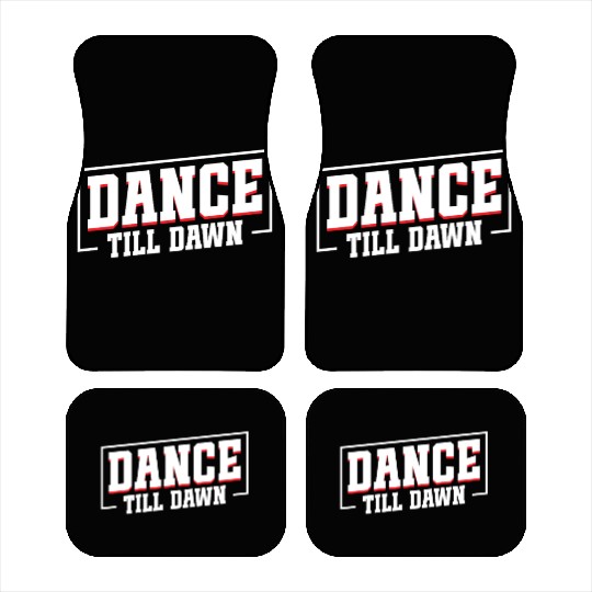 Dance Till Dawn Car Mats