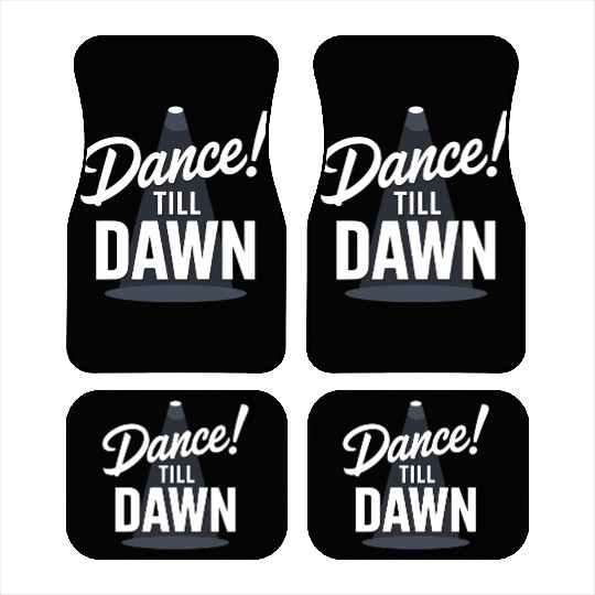 Dance Till Dawn Car Mats