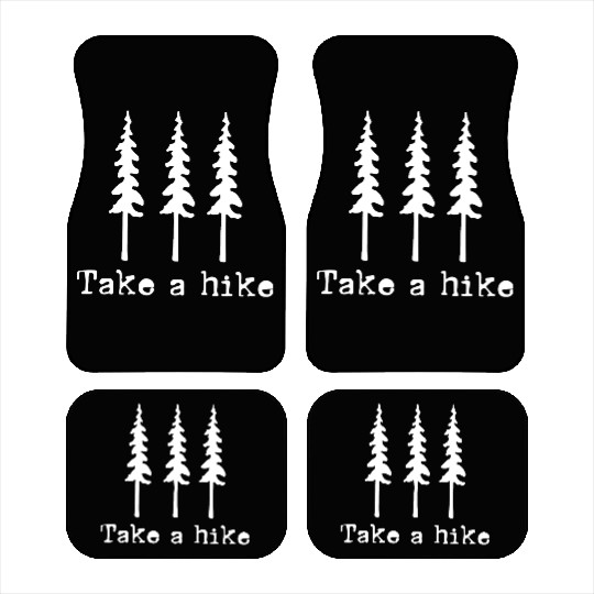 Take A Hike Nature Adventure Enthusiasts Car Mats