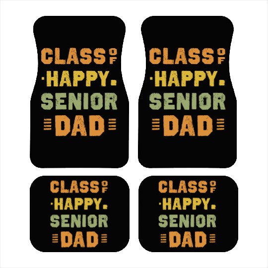 Happy class of 2025 dad senior father graduation Car Mats
