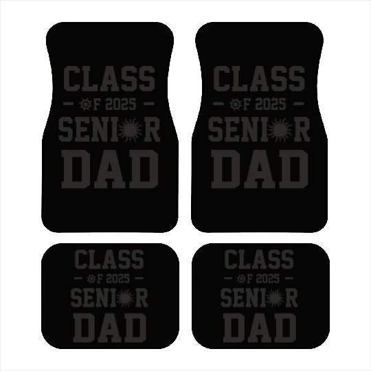Senior dad graduation class of 2025 father's day Car Mats