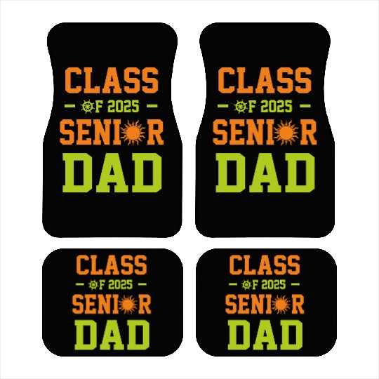 dad graduation class of 2025 senior father Car Mats