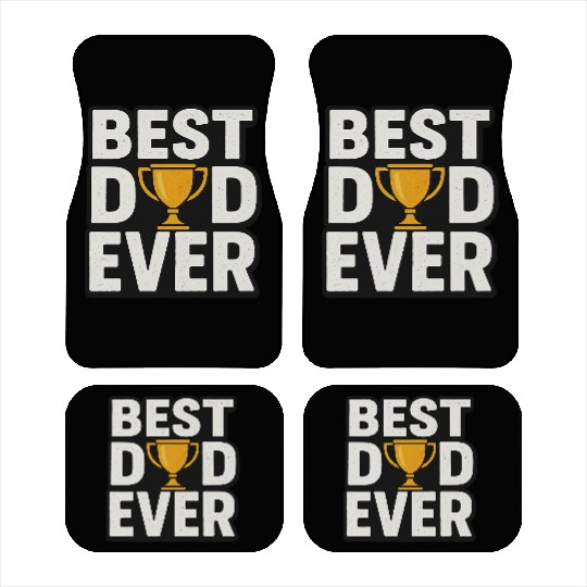 Best Dad Ever – Funny & Heartfelt Father’s Day Car Mats