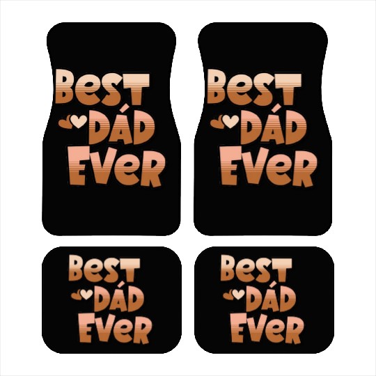Best Dad Ever, Best Dad gift, unique gift for dad Car Mats