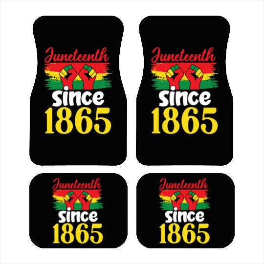 Juneteenth Since 1865 Car Mats