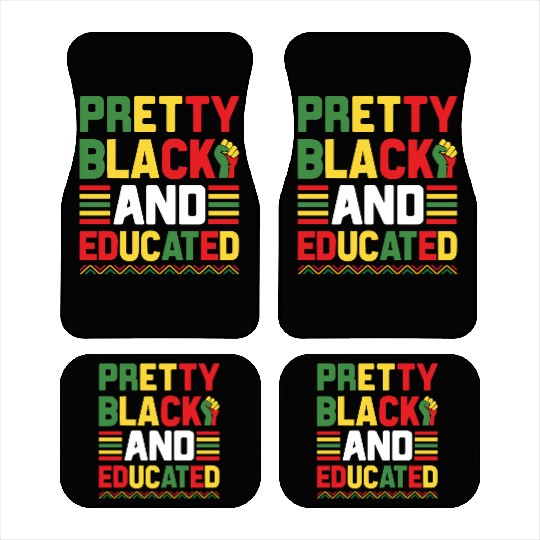 Pretty Black And Educated Juneteenth Car Mats