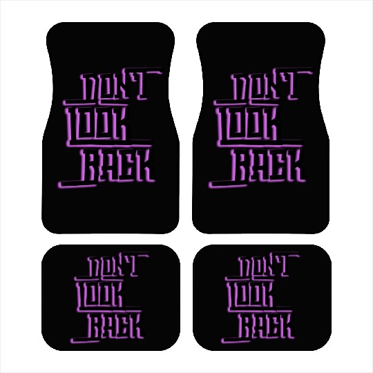 Don't look back Car Mats