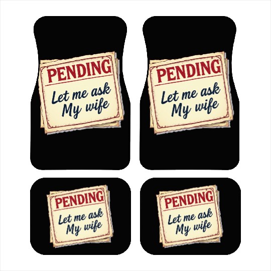 Let Me Ask My Wife Funny Accountant Car Mats
