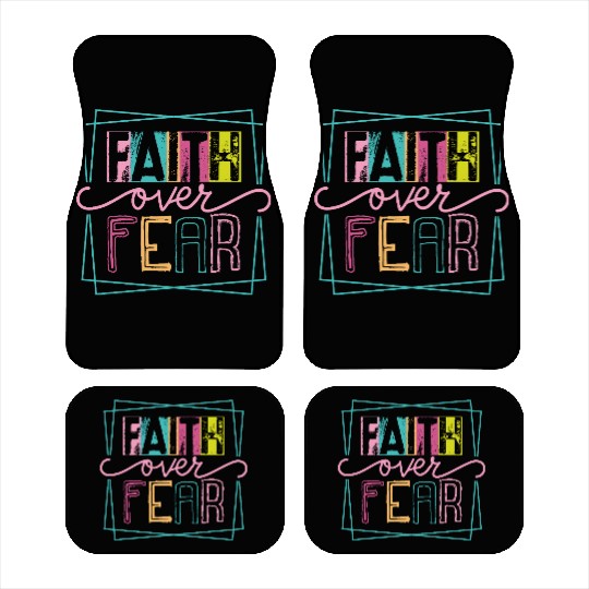 Christian Faith over Fear Car Mats