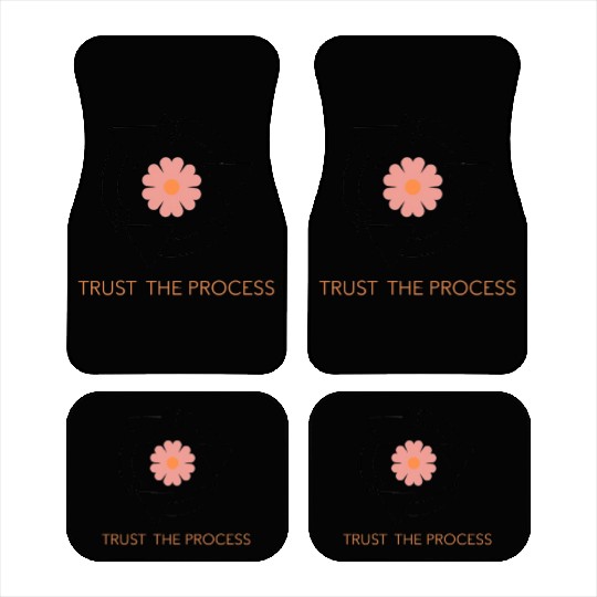 Trust the Process Blossom Car Mats