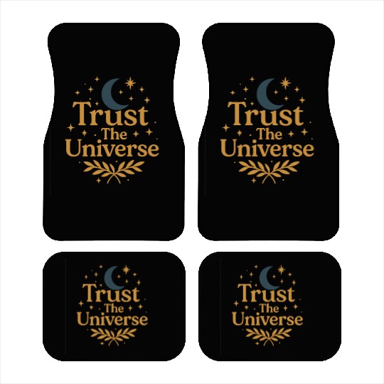 Celestial Trust The Universe Quote Car Mats