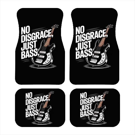 No Disgrace, Just Bass Car Mats