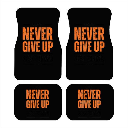 Inspirational Never Give Up Typography Car Mats