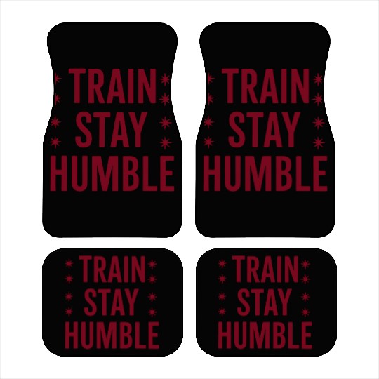 Train Hard Stay Humble Motivational Quote Car Mats