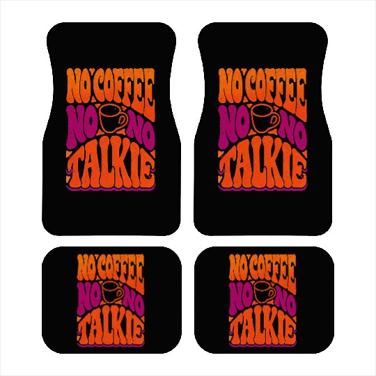 No Coffee No Talkie Psychedelic Poster Car Mats