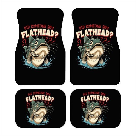 Flathead Catfish Did Someone Say Flathead? Car Mats