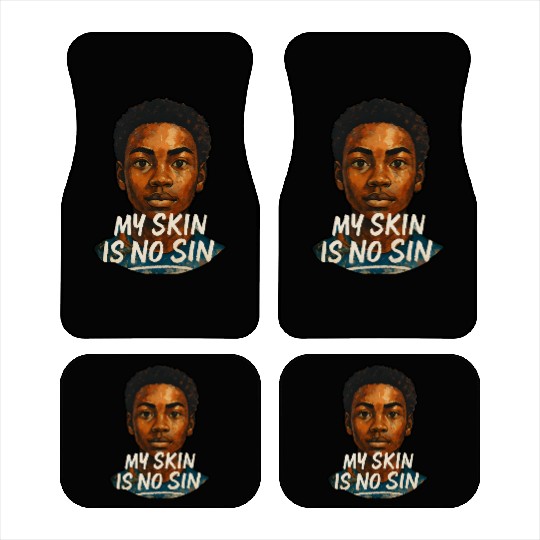 My Skin is NO Sin Car Mats