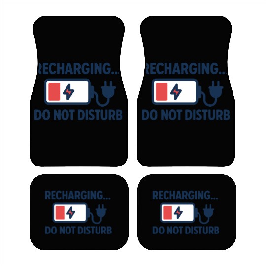 Recharging Do Not Disturb - Introvert	 Car Mats