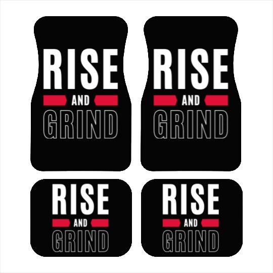Inspirational Rise and Grind Motivational Design Car Mats