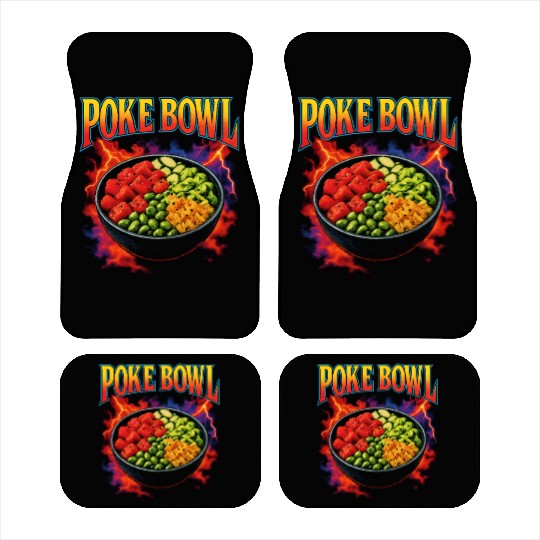 Poke Bowl Favorite Food Funny Weird 90s Poke Bowl Car Mats