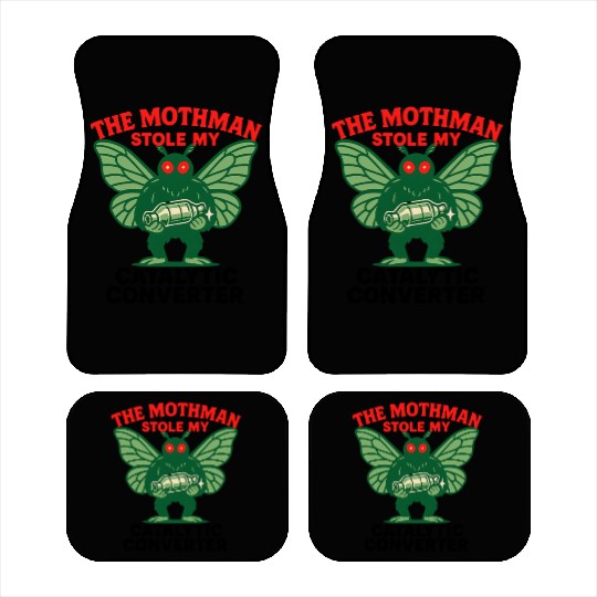 The Mothman Stole My Catalytic Converter – Green M Car Mats