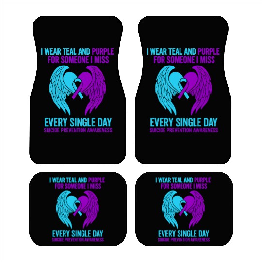 I Wear Teal and Purple for Someone Suicide Awarene Car Mats