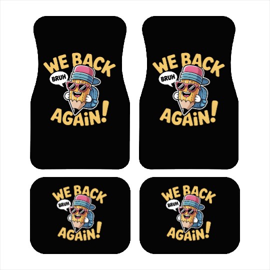 Bruh We Back Back to School Teacher Student Car Mats