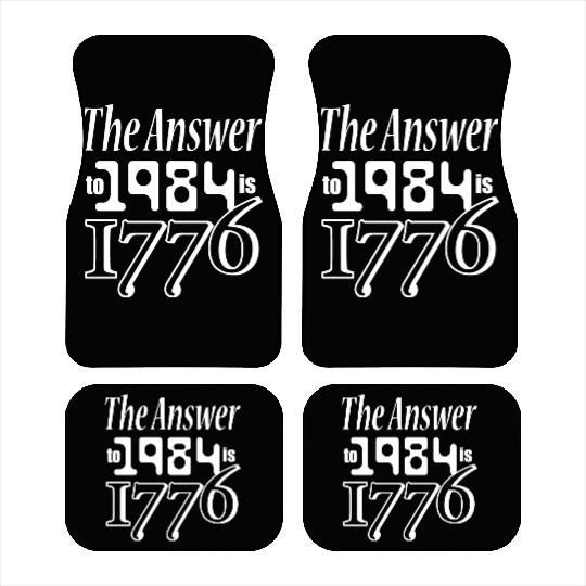 The Answer to 1984 is 1776 Car Mats