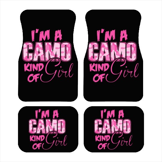 Camo - I'm a Camo kind of girl Car Mats