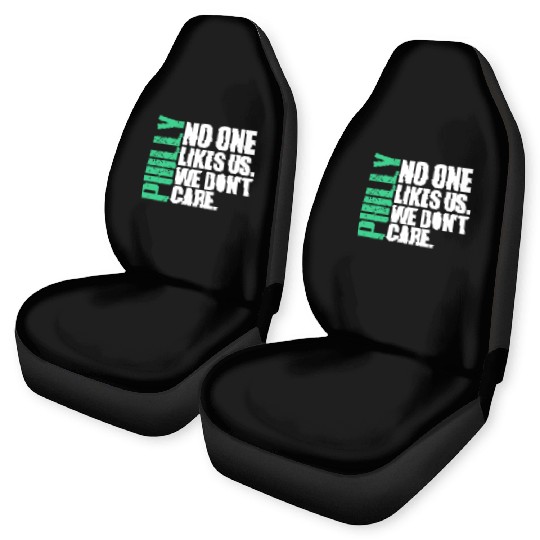 We are Philly No One Likes Us We Don’t Care Philly Car Seat Covers