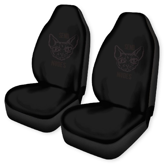 Grumpy Hairless Sphynx Cat - Send Nudes - Funny Qu Car Seat Covers