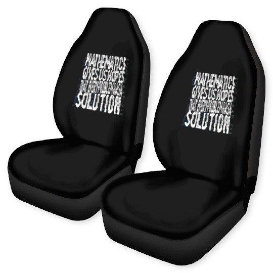 Mathematics Give Us Hope Cute Funny Math Lover Pun Car Seat Covers
