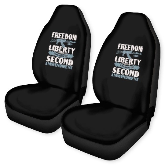Freedom Liberty Supports The Second Amendment Car Seat Covers